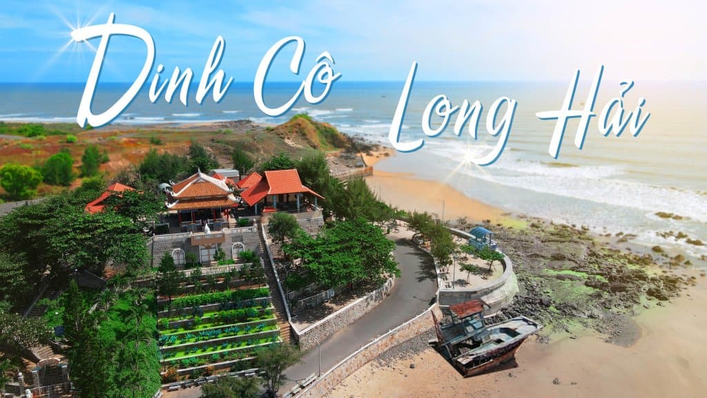 Dinh Cô Long Hải – Điểm Du Lịch Tâm Linh Nổi Tiếng Tại Bà Rịa – Vũng Tàu