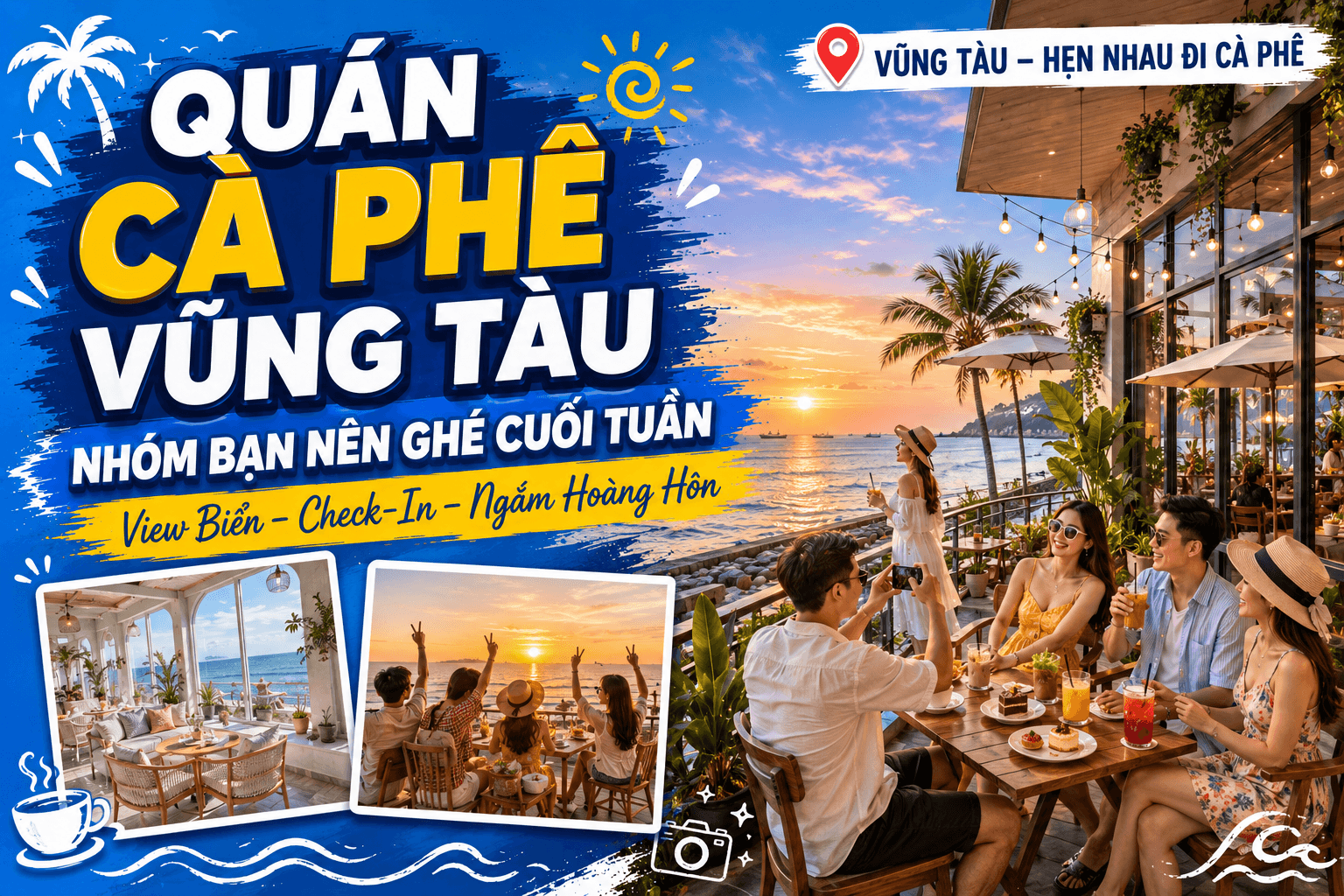 Quán Cà Phê Vũng Tàu Đẹp Cho Nhóm Bạn Check-In