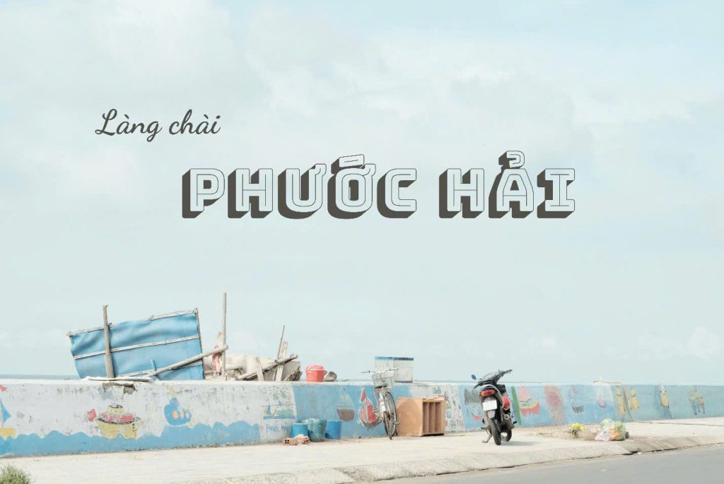 Trải Nghiệm Chốn Bình Yên Làng Chài Phước Hải