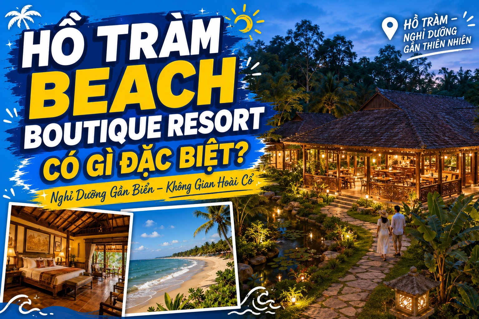 Hồ Tràm Beach Boutique Resort Có Gì Đặc Biệt?