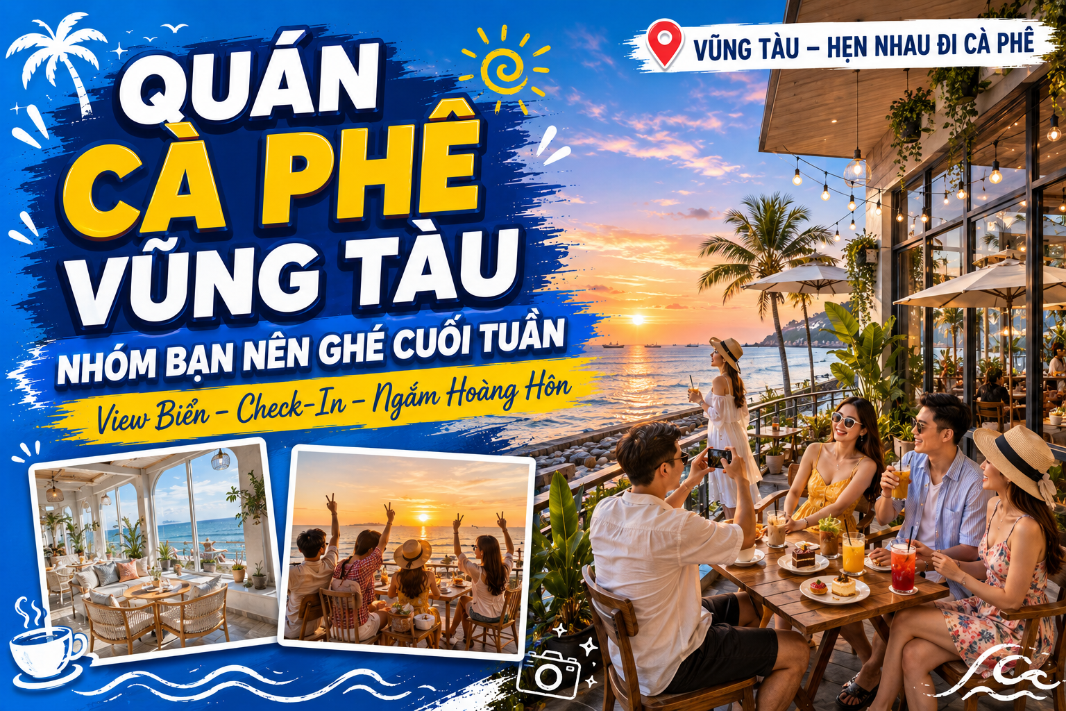 Quán Cà Phê Vũng Tàu Đẹp Cho Nhóm Bạn Check-In