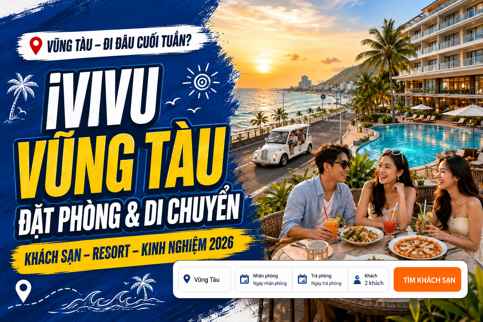 iVIVU Vũng Tàu Là Gì? Cách Đặt Phòng Và Di Chuyển