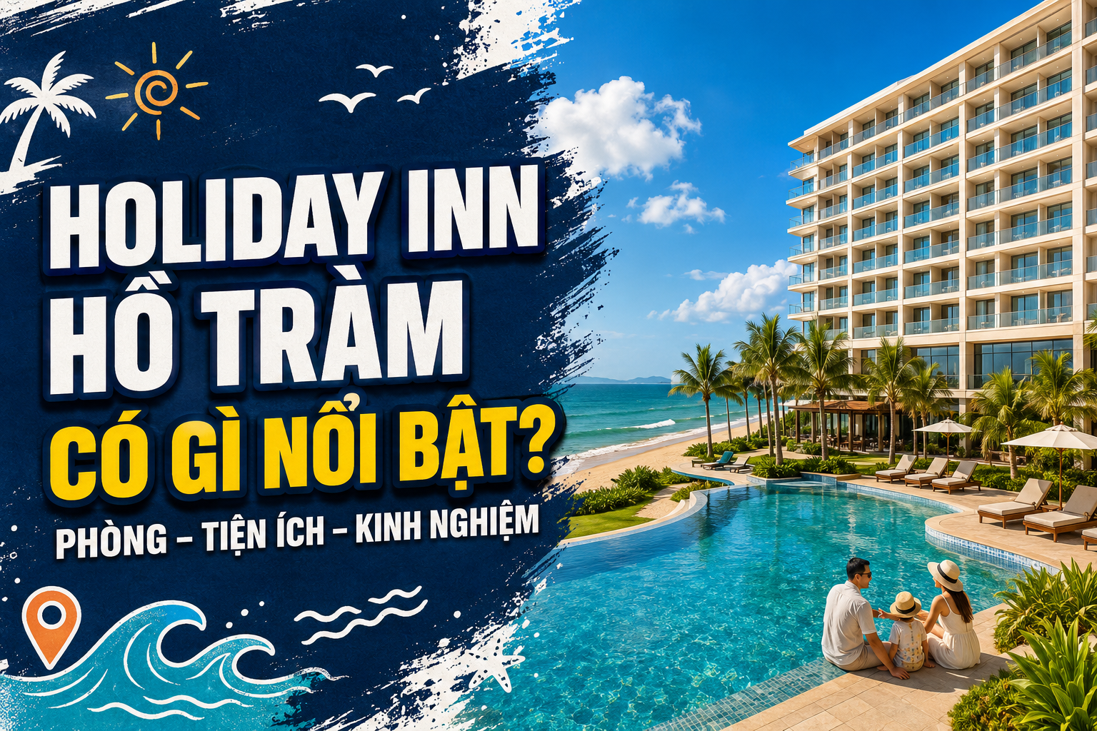 Holiday Inn Hồ Tràm Có Gì? Review Phòng Và Tiện Ích